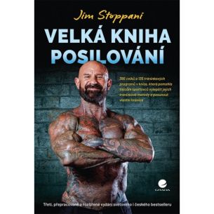 Velká kniha posilování (Jim Stoppani) Velká kniha posilování (Jim Stoppani)