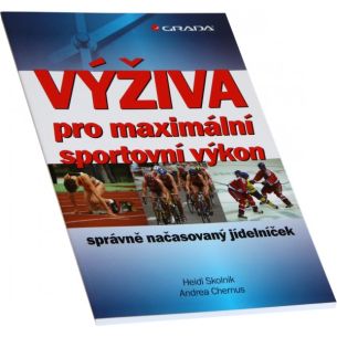 Výživa pro maximální sportovní výkon (Heidi Skolnik, Andrea Chernus)