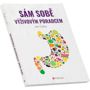 Sám sobě výživovým poradcem (Jan Caha) Sám sobě výživovým poradcem (Jan Caha)