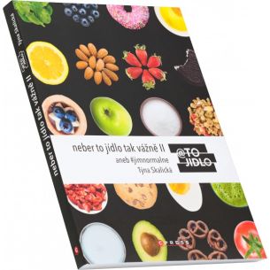 Neber to jídlo tak vážně II (Týna Skalická) Neber to jídlo tak vážně II (Týna Skalická)